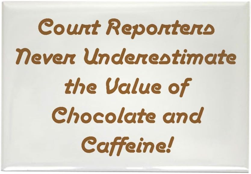 CafePress Court Reporters Never Underestimate The Value Of C Rectangle Magnet, 2"x3" Refrigerator Magnet