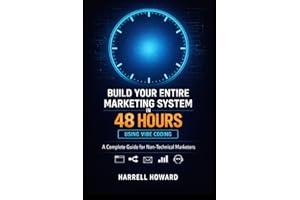 Build Your Entire Marketing System in 48 Hours Using Vibe Coding: A Complete Guide for Non-Technical Marketers