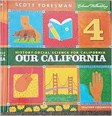 Our California Grade 4 History-Social Science: Scott Foresman: Amazon