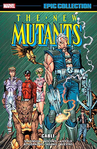 New Mutants Epic Collection: Cable (New Mutants (1983-1991)) (English Edition)