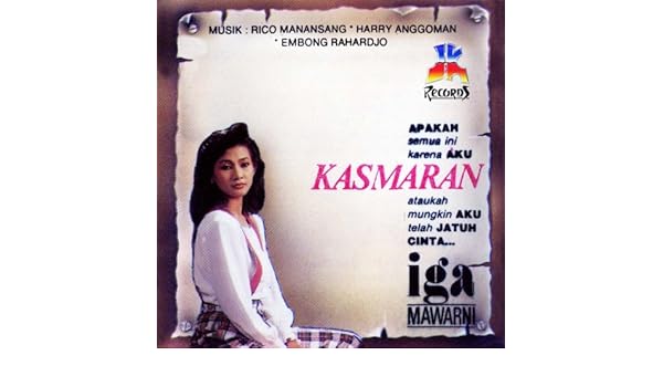 Kasmaran By Iga Mawarni On Amazon Music Amazon Com