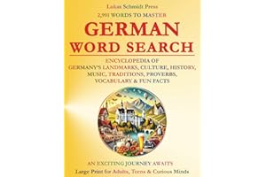 GERMAN WORD SEARCH: An Exciting Journey Awaits – Encyclopedia of Germany's Landmarks, Culture, History, Music, Traditions, Pr