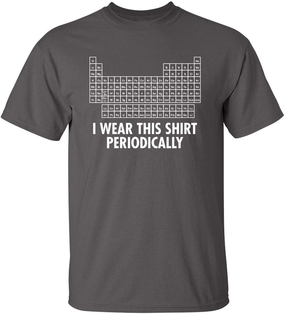 Feelin Good TeesI Wear This Shirt Periodically Graphic Science Chemistry Teacher Funny T Shirt