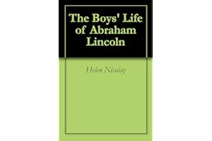 The Boys' Life of Abraham Lincoln