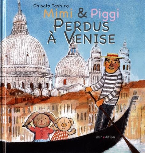Mimi & Piggi perdus à Venise