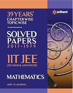 39 Years' Chapterwise Topicwise Solved Papers (2017-1979) IIT JEE Mathematics