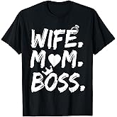 T-Shirt for Wife Mom Boss Funny Mother's Day T-Shirt