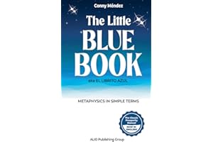 The Little Blue Book aka El Librito Azul: Metaphysics in Simple Terms (Masters of Metaphysics)