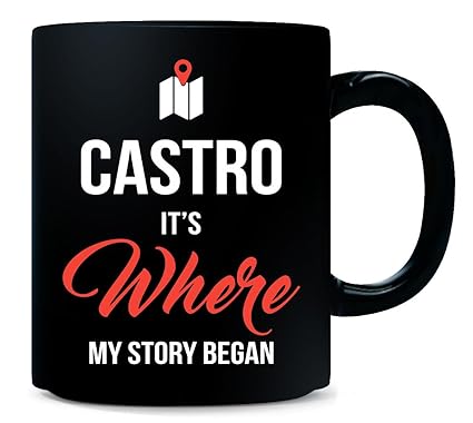 Amazon Com Castro It S Where My Story Began Funny Gift Mug