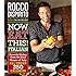 Now Eat This! Italian: Favorite Dishes from the Real Mamas of Italy--All Under 350 Calories