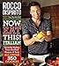 Now Eat This! Italian: Favorite Dishes from the Real Mamas of Italy--All Under 350 Calories