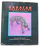 Oaxacan Woodcarving: The Magic in the Trees
