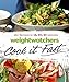 Weight Watchers Cook it Fast: 250 Recipes in 15, 20, 30 Minutes