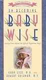 On Becoming Baby Wise: Giving Your Infant the GIFT