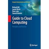 Guide to Cloud Computing: Principles and Practice (Computer Communications and Networks)
