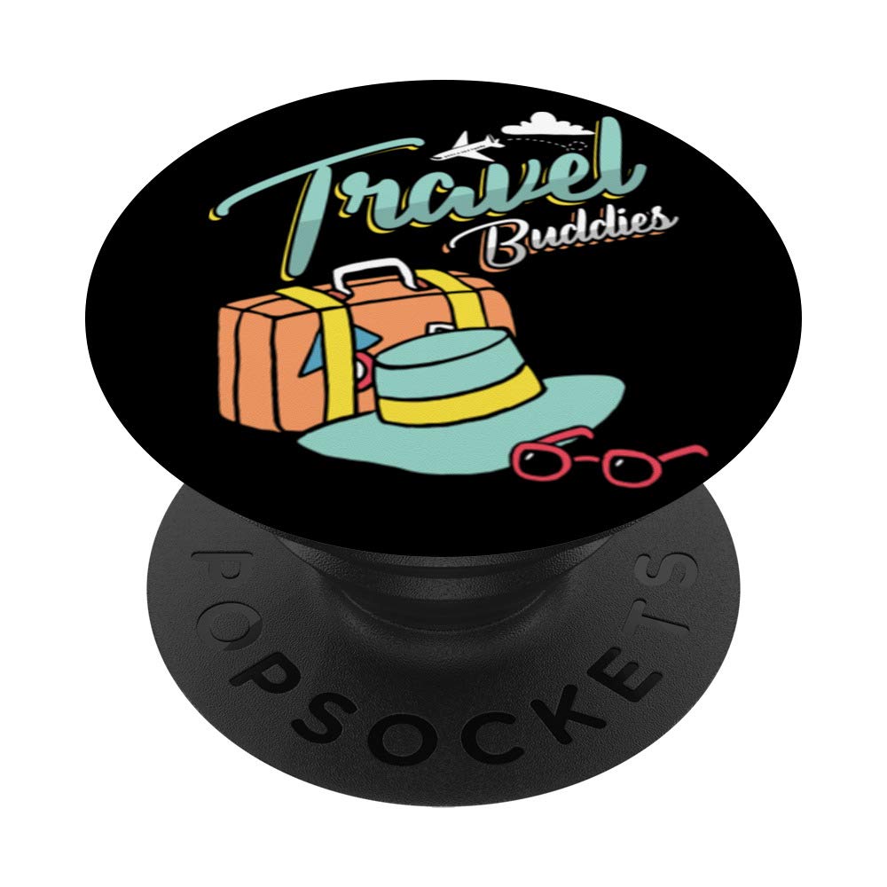 Travel Traveler Buddies Friends Holidays Vacation Plane Gift PopSockets Grip and Stand for Phones and Tablets