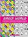 Emoji World Coloring Book: 24 Totally Awesome Coloring Pages by Dani Kates