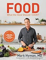 Food: What the Heck Should I Cook?: More than 100 Delicious Recipes--Pegan, Vegan, Paleo, Gluten-free, Dairy-free, and...