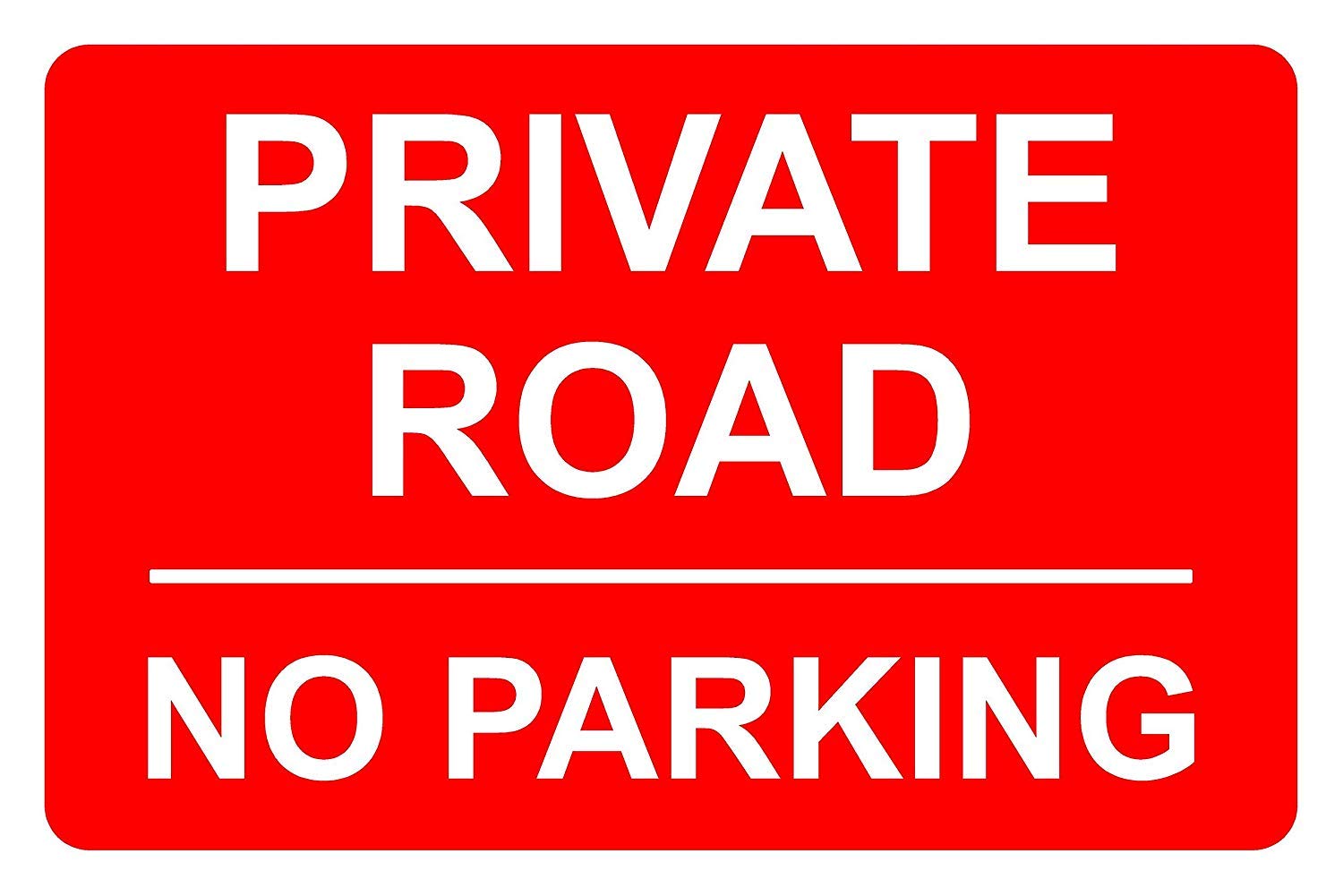 Private Road No Parking Correx Safety Sign 300 x 200 x 6mm , Red