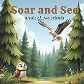 Soar and See: A Tale of Two Friends