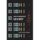 Life's Greatest Secret: The Race to Crack the Genetic Code