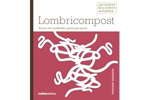 Lombricompost: Toutes les méthodes geste par geste (Les cahiers de l'expert) (French Edition)
