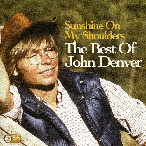 Sunshine On My Shoulders: The Best Of