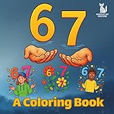 6 - 7: A Coloring Book (The 6–7 Coloring Collection)