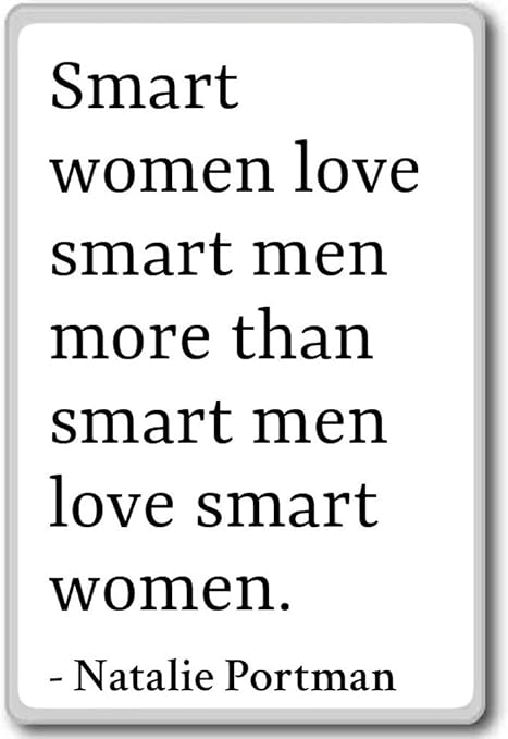 Le Donne Intelligenti Amano Gli Uomini Piu Che Intelligenti Natalie Portman Citazioni Magnete Da Frigo Bianco Amazon It Casa E Cucina