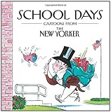 School Days: Cartoons from the New Yorker by Robert Mankoff, The New Yorker