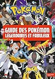 Guide des Pokémon légendaires et fabuleux by 