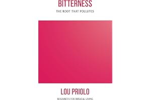 Bitterness: The Root That Pollutes (Resources for Biblical Living)