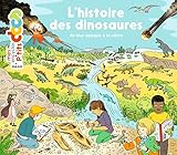 L'histoire des dinosaures : De leur époque à la nôtre by 