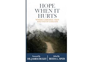 Hope When it Hurts: Where Chronic Pain and Faith Collide