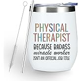 Funny Physical Therapist Gifts Wine Tumbler Therapist Gifts Thank You Gift for Women Men Doctor Friend Coworker Physical Therapy Teacher Birthday Christmas Insulated Wine Glasses 12 oz Tumbler