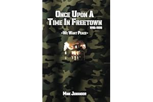 Once upon a Time in Freetown (1996-1999): We Want Peace