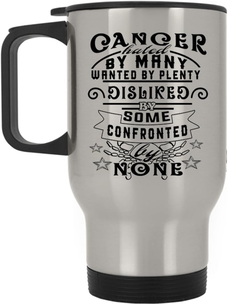 Amazon Com Awesome Cancer Travel Mug Cancer Hated By Many Wanted By Plenty Disliked Mug Travel Mug Silver Kitchen Dining