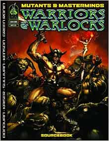 Mutants Masterminds Warriors Warlocks Mutants Masterminds Sourcebook Donovan Dale Kaiser Matthew E Leitheusser Jon Sullivan Aaron Bulmer Darren 9781934547199 Amazon Com Books