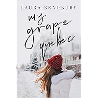 My Grape Quebec (The Grape Series)