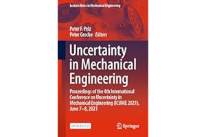 Uncertainty in Mechanical Engineering: Proceedings of the 4th International Conference on Uncertainty in Mechanical Engineeri