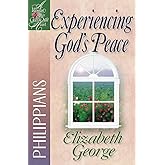 Experiencing God's Peace: Philippians (A Woman After God's Own Heart)