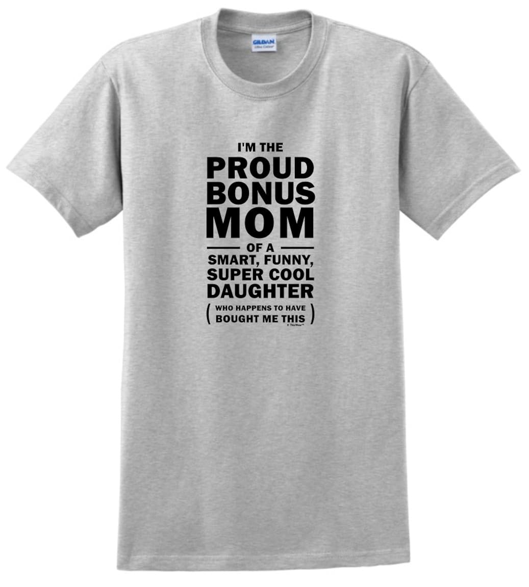 Proud Bonus Mom Of A Smart Funny Cool Daughter T Shirt 9066 Jznovelty