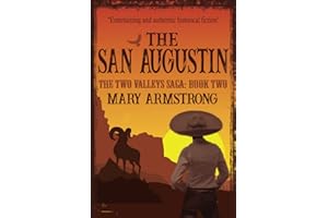 The San Augustin: The Two Valleys Saga: Book Two