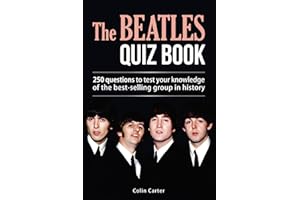 The Beatles Quiz Book: 250 Questions To Test Your Knowledge Of The Beatles