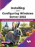 Installing and Configuring Windows Server