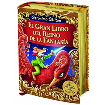 El Gran Libro Del Reino De La Fantasía (Libros especiales de Geronimo Stilton) El Gran Libro Del Reino De La Fantasía (Libros especiales de Geronimo Stilton)