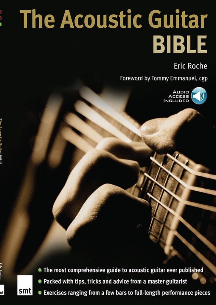 The Acoustic Guitar Bible. Includes Audio Online