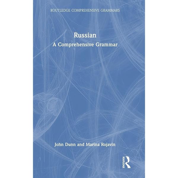 Russian Grammar in Illustrations: K.L. Pekhlivanova; M.N. Lebedeva