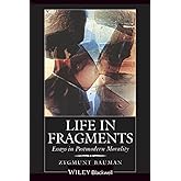 Life in Fragments: Essays in Postmodern Morality