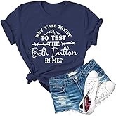 Dauocie Women's Why Y'all Trying to Test The Beth in Me Graphic T Shirts | Cotton Blend, Machine Washable, Special Graphic Print, Casual Outings, Loose Style, Breathable & Stretchy
